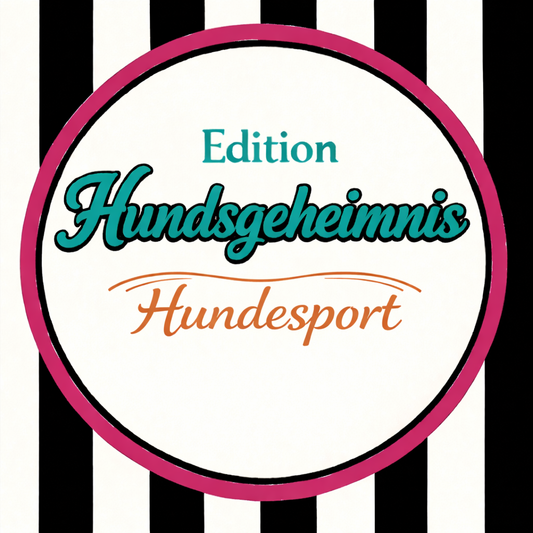Edition Hundsgeheimnis - Hundesport